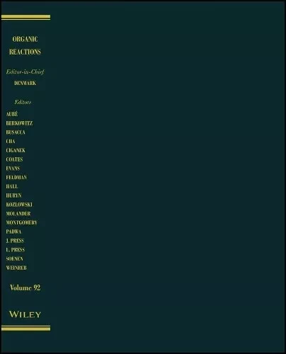 Organic Reactions, Volume 92