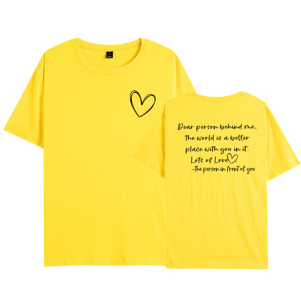 Dear Person Behind me Heart T-shirt (Not Hoodie)