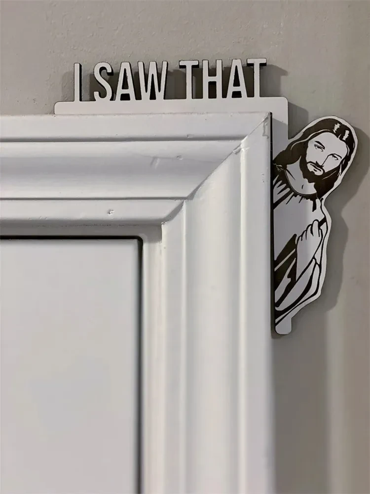 Wooden Door I Saw That Jesus Head Funny Home Decor Frame Ornament