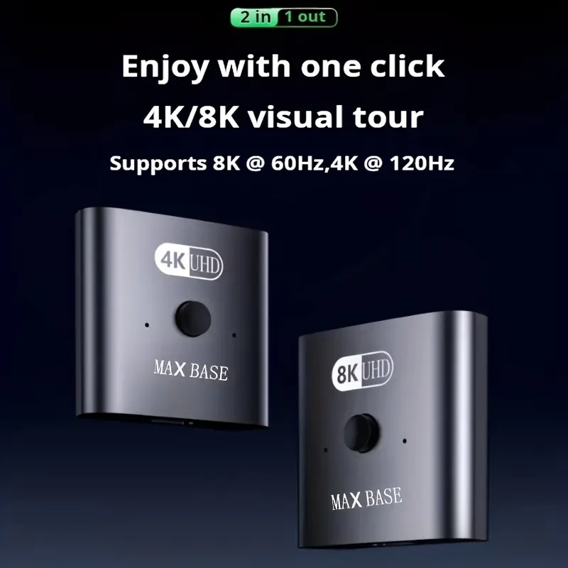 MAX BASE 8K/60Hz & 4K/120Hz HDTV 2.1 Switcher