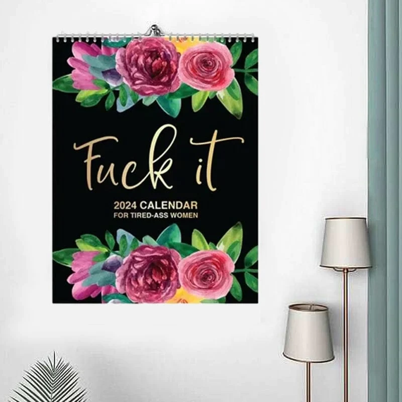 2025-2026: Fuck It or Fuck Me' Calendar for Tired-Ass Women